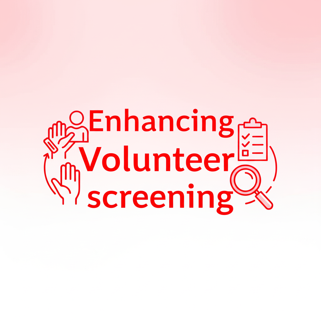 enhancing-volunteer-screening